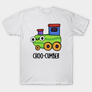 Choo-cumber Funny Veggie Cucumber Pun T-Shirt